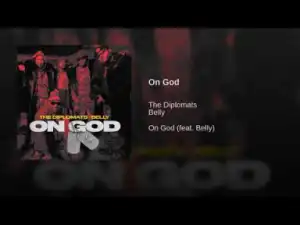 The Diplomats - On God ft. Belly